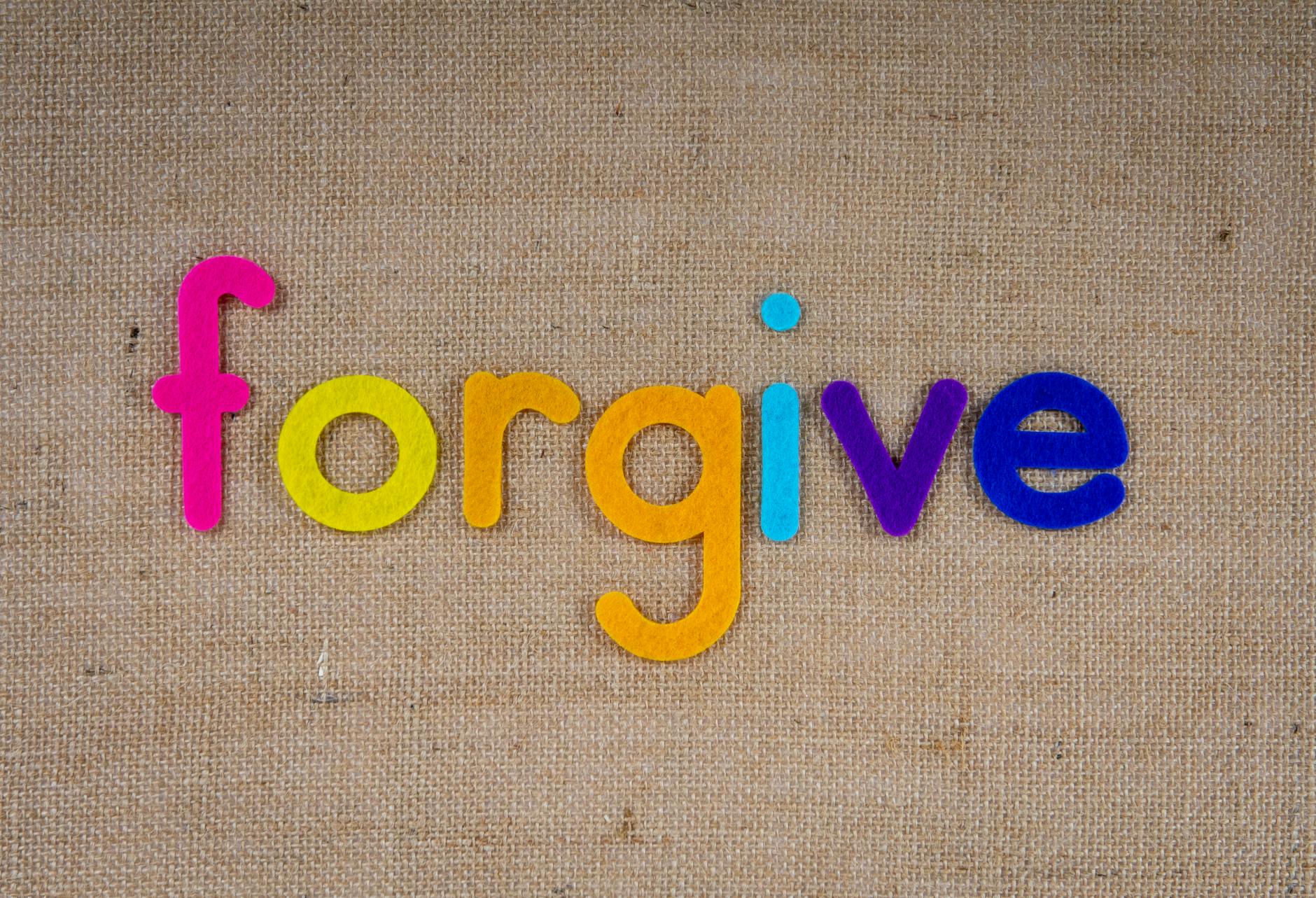 Forgive and you will be forgiven
